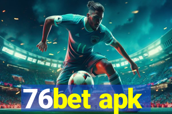 76bet apk